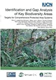 Identification and gap analysis of key biodiversity areas: targets for comprehensive protected area systems