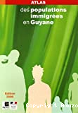 Atlas des populations immigrées de Guyane