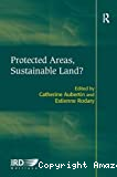 Protected areas, sustainable land ?