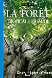 La forêt tropicale humide