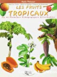 Les fruits tropicaux