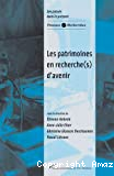 Les patrimoines en recherche(s) d'avenir