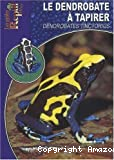 Le dendrobate à tapirer