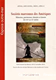 Sociétés marronnes des Amériques