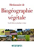 Dictionnaire de biogéographie végétale