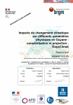 Impacts du changement climatique sur différents paramètres physiques en Guyane : caractérisation et projection - GuyaClimat