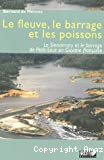 Le fleuve, le barrage et les poissons