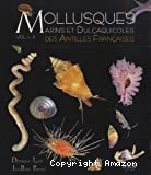 Mollusques marins et dulçaquicoles des Antilles françaises