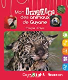 Mon imagier des animaux de Guyane