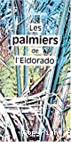 Palmiers de l'Eldorado